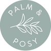 Palm and Posy