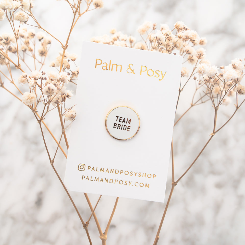 
                  
                    Team Bride Pin | Palm and Posy
                  
                